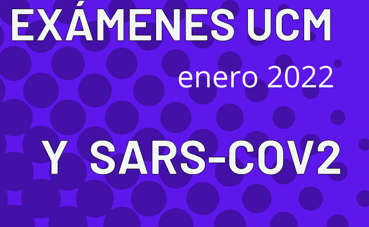 Exámenes UCM y SARS-CoV-2